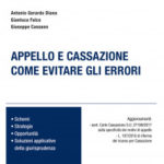 A. G. Diana, G. Falco, G. Cassano – Appello e cassazione come evitare gli errori