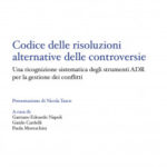 A. C. Jemolo – Codice delle risoluzioni alternative delle controversie Una ricognizione sistematica degli strumenti ADR per la gestione dei conflitti