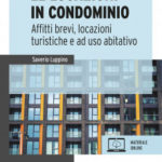 S. Luppino – Le locazioni in condominio Affitti brevi, locazioni turistiche e ad uso abitativo