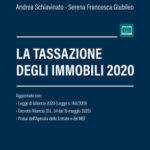 A. Schiavinato, S. F. Giubileo – La tassazione degli immobili 2020