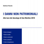 G. Pascale – I danni non patrimoniali Alla luce del decalogo di San Martino 2019