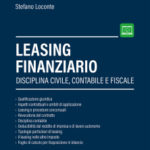 S. Loconte – Leasing finanziario Disciplina civile, contabile e fiscale