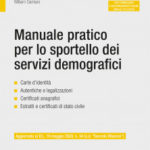 W. Damiani – Manuale pratico per lo sportello dei servizi demografici Carte d’identità, Autentiche e legalizzazioni, Certificati anagrafici, Estratti e certificati di stato civile
