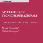 M. C. Sali, G. Napoli – Appello civile. Tecniche redazionali. Come non scrivere un atto di appello