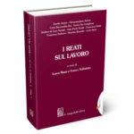 AA. VV. – I reati sul lavoro