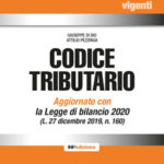 A. Pezzinga, G. Di Dio – CODICE TRIBUTARIO VIGENTE Aggiornato con la legge di bilancio 2020 (L. 27 dicembre 2019, n. 160)